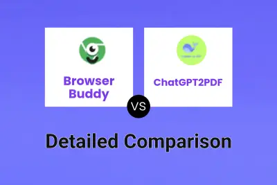 Browser Buddy vs ChatGPT2PDF Detailed comparison features, price