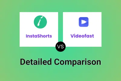 InstaShorts vs Videofast