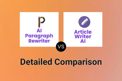 AI Paragraph Rewriter vs Article Writer AI