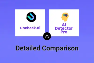 Uncheck.ai vs AI Detector Pro