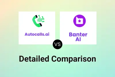 Autocalls.ai vs Banter AI