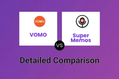 VOMO vs Super Memos