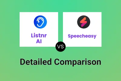 Listnr AI vs Speecheasy Detailed comparison features, price