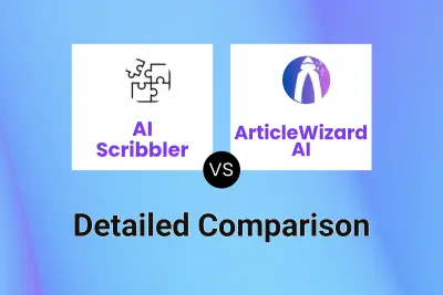 AI Scribbler vs ArticleWizard AI