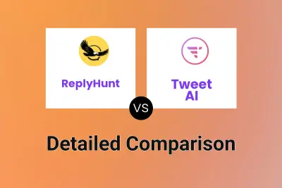 ReplyHunt vs Tweet AI