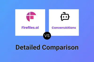 Fireflies.ai vs ConversAItions