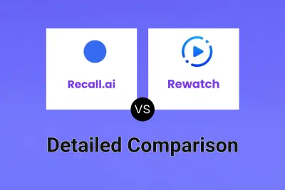 Recall.ai vs Rewatch Detailed comparison features, price