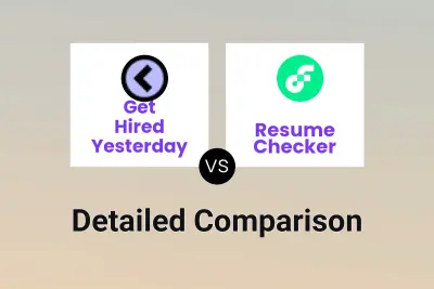 Get Hired Yesterday vs Resume Checker