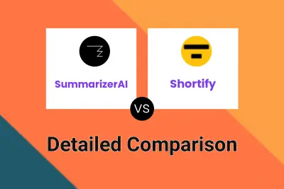 SummarizerAI vs Shortify