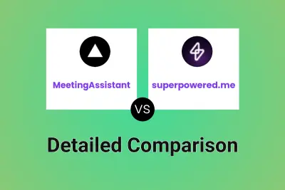 MeetingAssistant vs superpowered.me