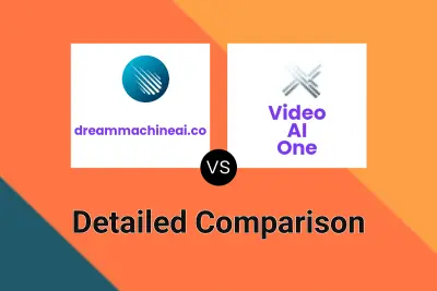 dreammachineai.co vs Video AI One