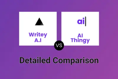 Writey A.I vs AI Thingy Detailed comparison features, price