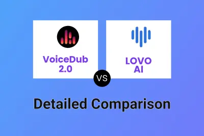 VoiceDub 2.0 vs LOVO AI Detailed comparison features, price