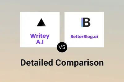 Writey A.I vs BetterBlog.ai Detailed comparison features, price