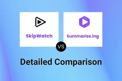 SkipWatch vs Summarize.ing