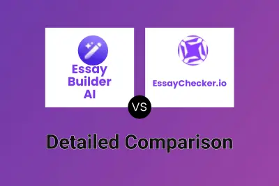 Essay Builder AI vs EssayChecker.io