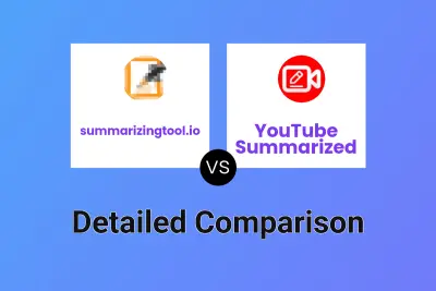 summarizingtool.io vs YouTube Summarized