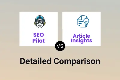 SEO Pilot vs Article Insights