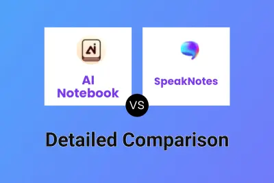 AI Notebook vs SpeakNotes