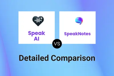 Speak AI vs SpeakNotes