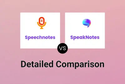 Speechnotes vs SpeakNotes