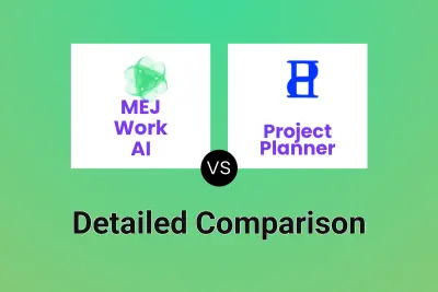 MEJ Work AI vs Project Planner