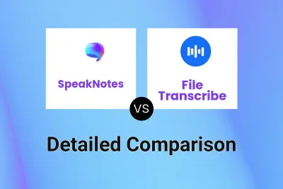 SpeakNotes vs File Transcribe