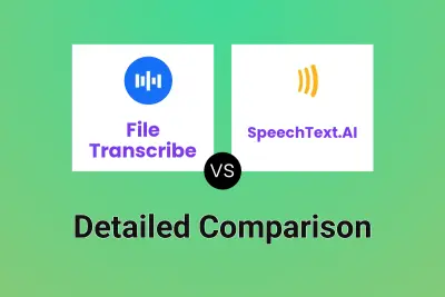 File Transcribe vs SpeechText.AI