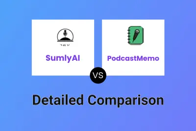 SumlyAI vs PodcastMemo Detailed comparison features, price