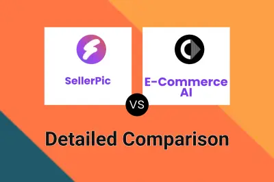 SellerPic vs E-Commerce AI Detailed comparison features, price