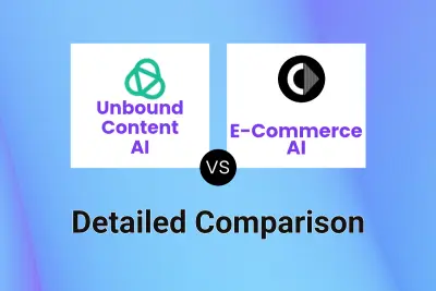 Unbound Content AI vs E-Commerce AI Detailed comparison features, price