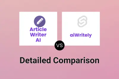 Article Writer AI vs aiWritely