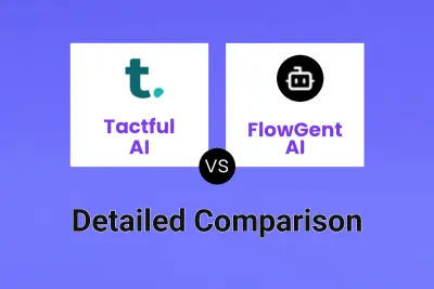 Tactful AI vs FlowGent AI