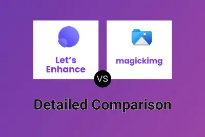 Let’s Enhance vs magickimg Detailed comparison features, price