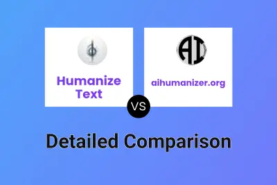 Humanize Text vs aihumanizer.org