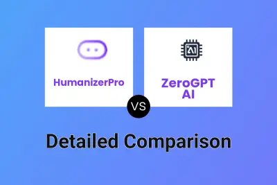 HumanizerPro vs ZeroGPT AI