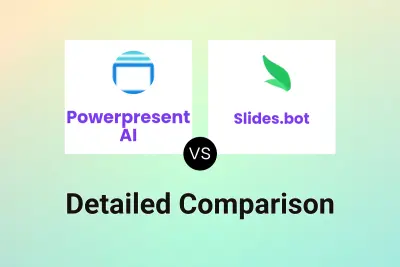 Powerpresent AI vs Slides.bot Detailed comparison features, price