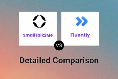 SmallTalk2Me vs Fluently Detailed comparison features, price