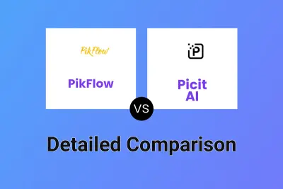 PikFlow vs Picit AI