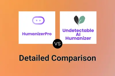 HumanizerPro vs Undetectable AI Humanizer
