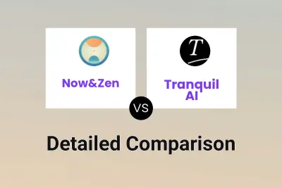 Now&Zen vs Tranquil AI
