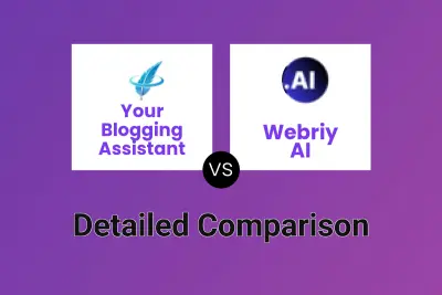 Your Blogging Assistant vs Webriy AI