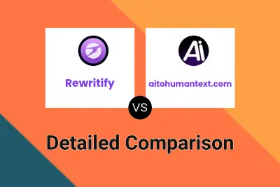 Rewritify vs aitohumantext.com