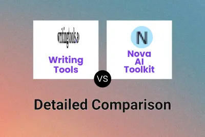 Writing Tools vs Nova AI Toolkit
