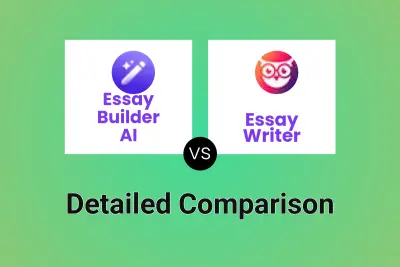 Essay Builder AI vs Essay Writer