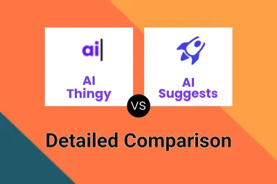 AI Thingy vs AI Suggests Detailed comparison features, price