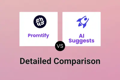 Promtify vs AI Suggests Detailed comparison features, price