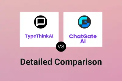 TypeThinkAI vs ChatGate AI