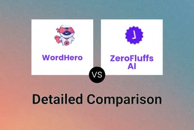 WordHero vs ZeroFluffs AI
