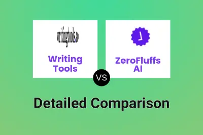 Writing Tools vs ZeroFluffs AI